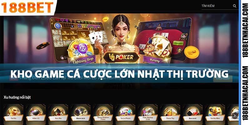 188Bet có kho game cá cược lớn nhất hiện nay