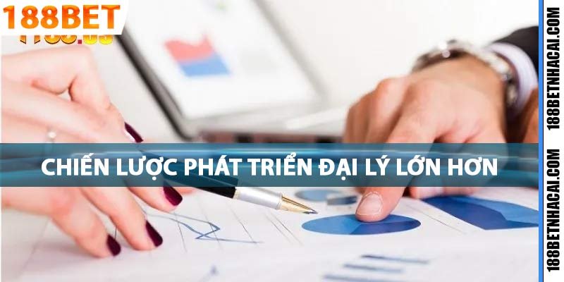 Chiến lực phát triển đại lý trở nên lớn mạnh