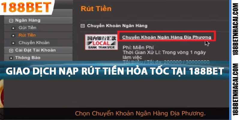 Giao dịch nạp rút tiền 188bet siêu nhanh